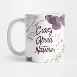 Nature Lovers Design - Crazy About Nature Mug